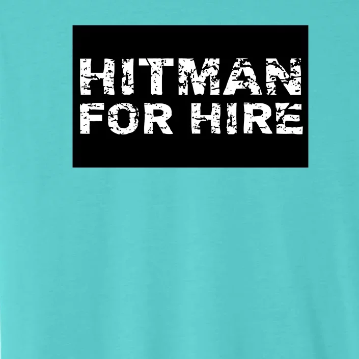 Hitman For Hire ChromaSoft Performance T-Shirt