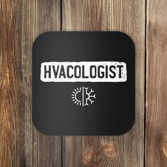 Hvacologist Funny Hvac Tech Technician Installer Gift Humor Coaster