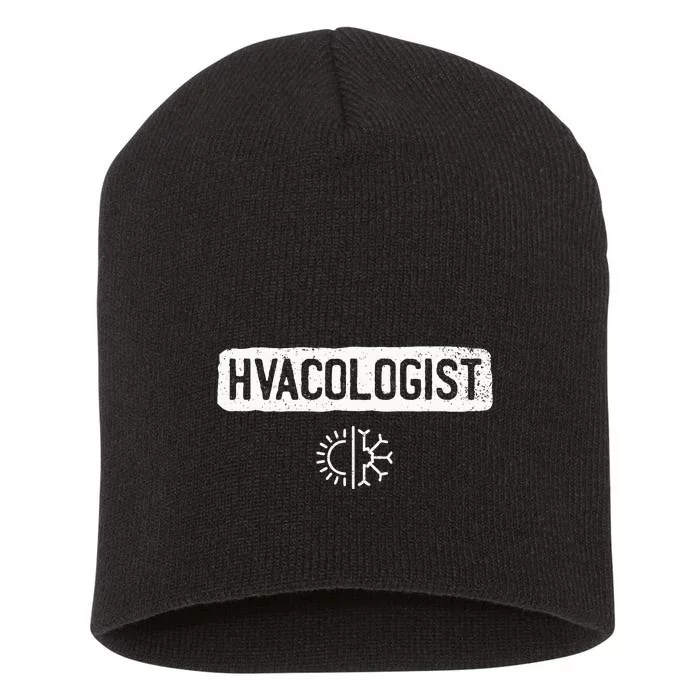 Hvacologist Funny Hvac Tech Technician Installer Gift Humor Short Acrylic Beanie