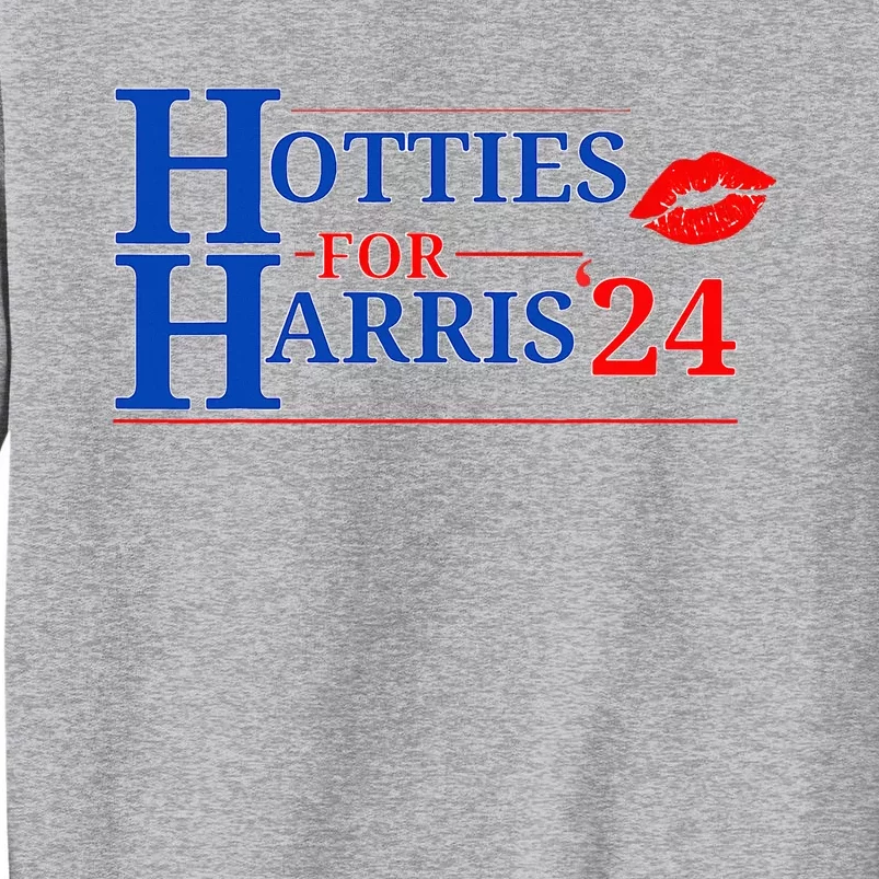 Hotties For Harris 24 Tall Sweatshirt