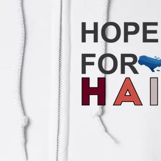 Hope For Haiti Earthquake Relief Full Zip Hoodie