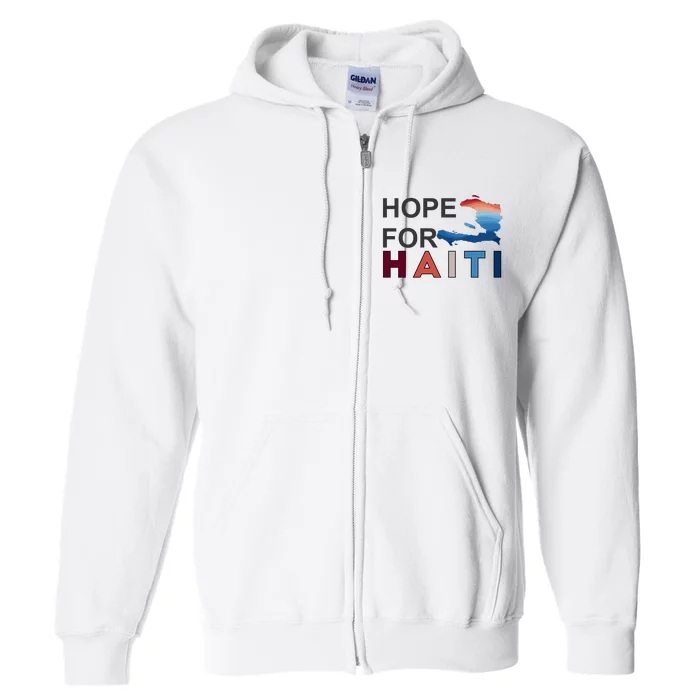 Hope For Haiti Earthquake Relief Full Zip Hoodie