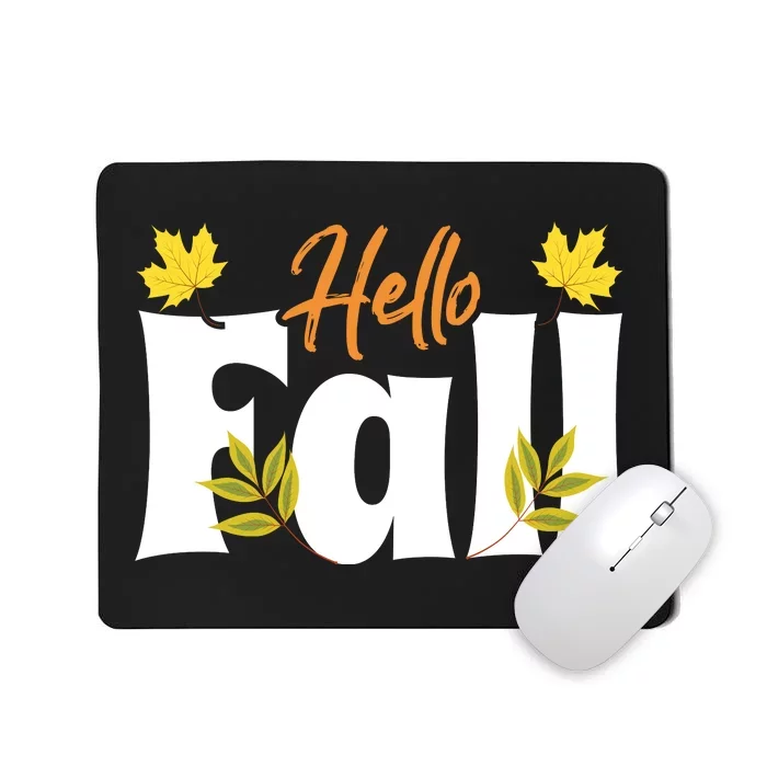 Hello Fall Mousepad