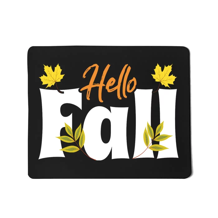 Hello Fall Mousepad