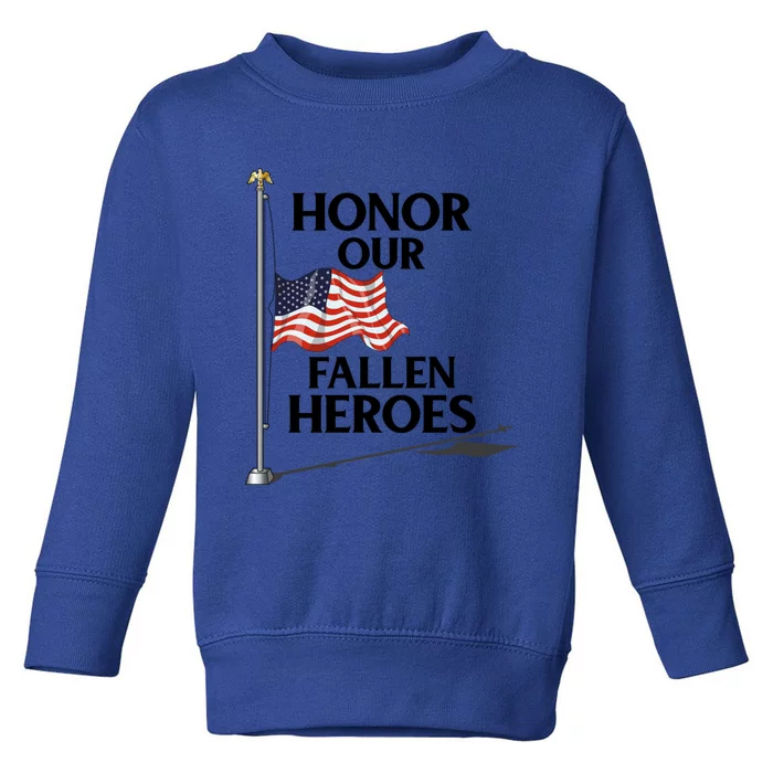 Honor Fallen Heroes / Military Honor Memorial American Flag Cute Gift Toddler Sweatshirt