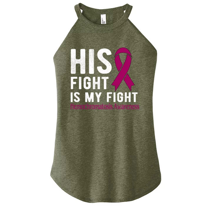 His Fight Is My Fight Hemochromatosis Gift Women’s Perfect Tri Rocker Tank