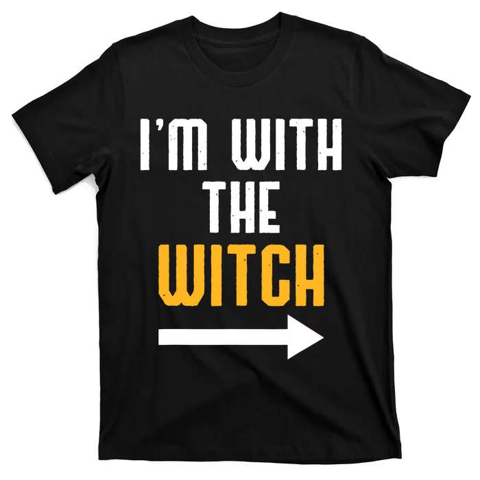 Halloween For Im With The Witch Funny Halloween T-Shirt