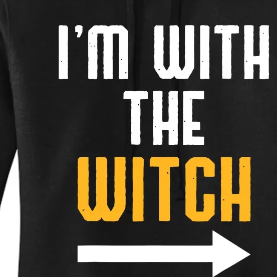 Halloween For Im With The Witch Funny Halloween Women's Pullover Hoodie