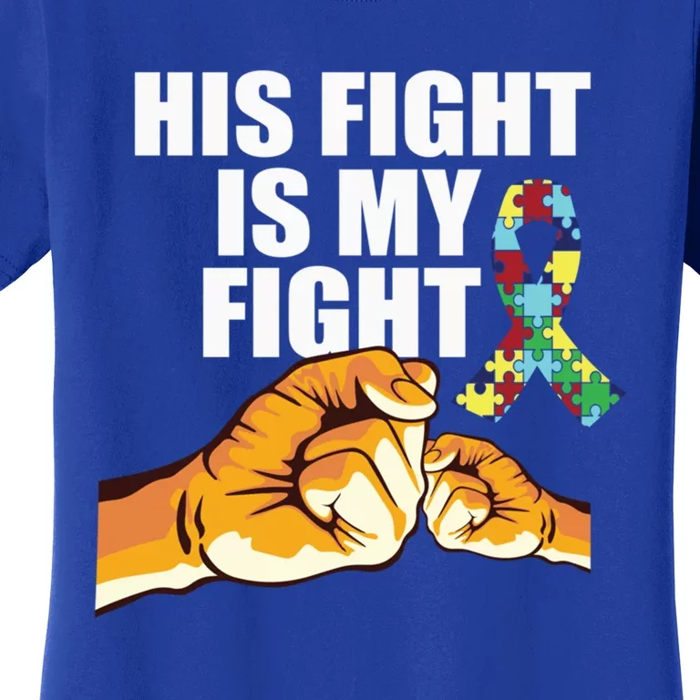 His Fight Is My Fight Tee Cute Gift Women's T-Shirt