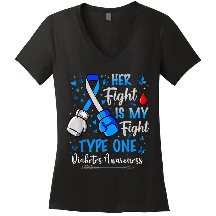 Her Fight Is My Fight Type 1 Diabetes Awareness Ribbon Women's V-Neck T-Shirt