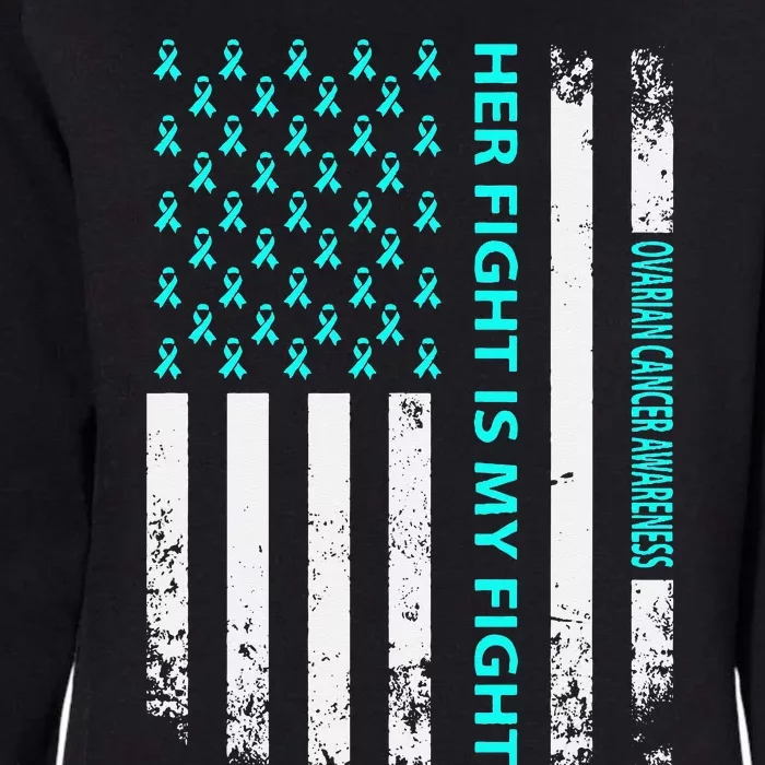 Her Fight Is My Fight Ovarian Cancer Awareness Womens California Wash Sweatshirt