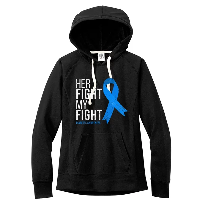 Her Fight Is My Fight Diabetes Awareness T1d Type 1 Women's Fleece Hoodie