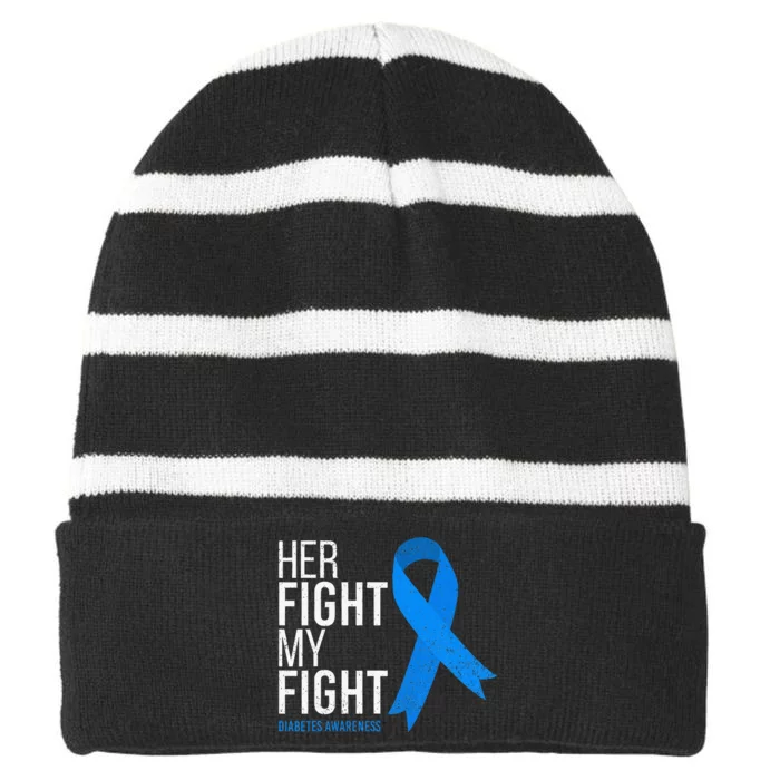 Her Fight Is My Fight Diabetes Awareness T1d Type 1 Striped Beanie with Solid Band