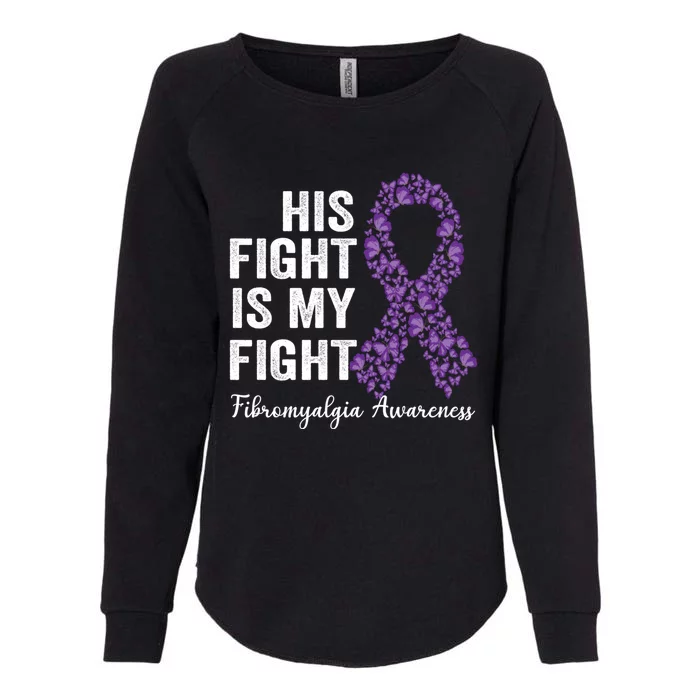 His Fight Is My Fight Purple Ribbon Fibromyalgia Awareness Gift Womens California Wash Sweatshirt