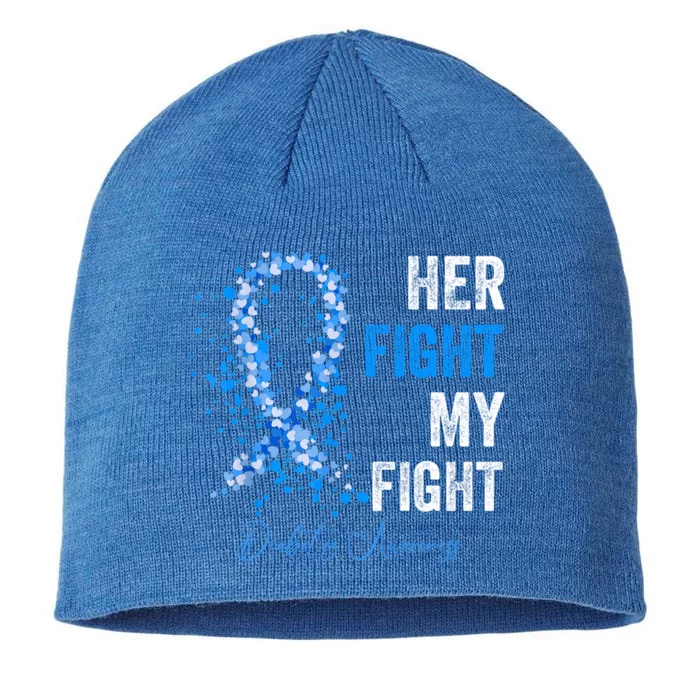 Her Fight Is My Fight Diabetes Awareness T1d Type 1 Gift 8 1/2in Sustainable Knit Beanie