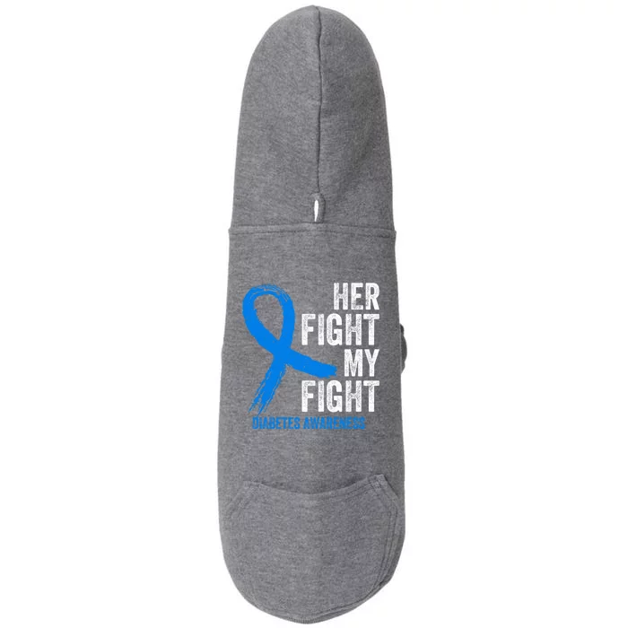 Her Fight Is My Fight Diabetes Awareness T1d Type 1 Funny Gift Doggie 3-End Fleece Hoodie