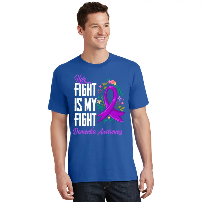 Her Fight Is My Fight Detia Awareness Gift T-Shirt