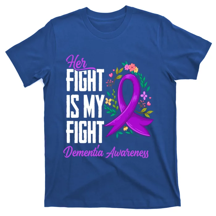 Her Fight Is My Fight Detia Awareness Gift T-Shirt