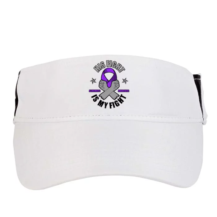 His Fight Is My Fight Alzheimer's Awareness Adult Drive Performance Visor