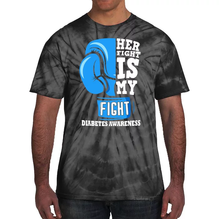 Her Fight Is My Fight Boxing Glove Diabetes Awareness Month Tie-Dye T-Shirt