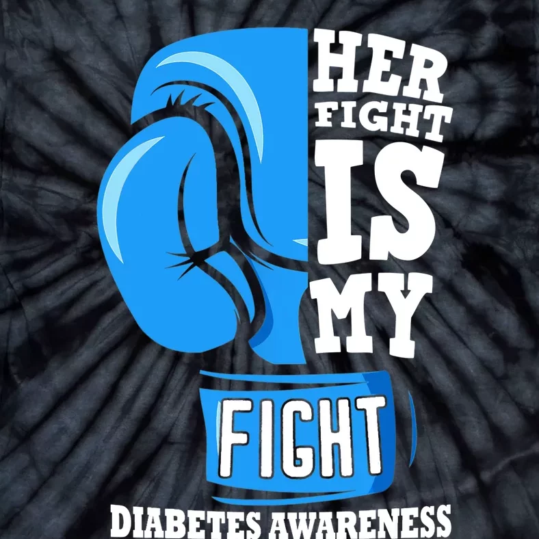 Her Fight Is My Fight Boxing Glove Diabetes Awareness Month Tie-Dye T-Shirt