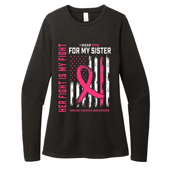 Her Fight Is My Fight I Wear Pink Sister Breast Cancer Flag Womens CVC Long Sleeve Shirt