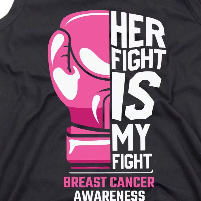 Her Fight Is My Fight Breast Cancer Tank Top