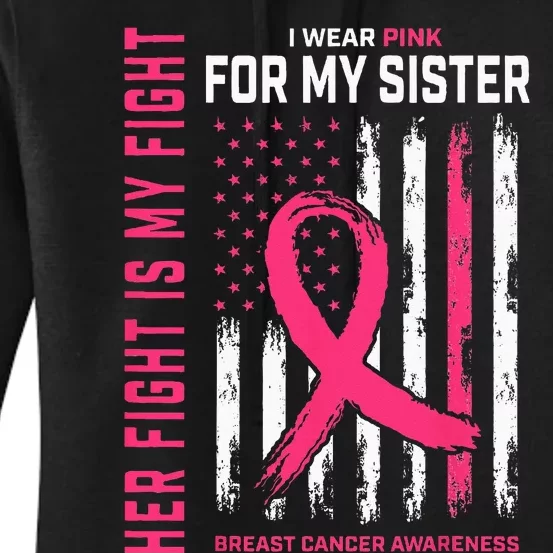 Her Fight Is My Fight I Wear Pink Sister Breast Cancer Flag Women's Pullover Hoodie