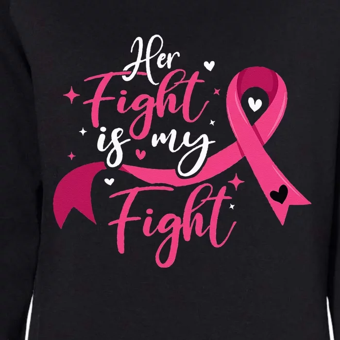 Her Fight Is My Fight Breast Cancer Awareness Womens California Wash Sweatshirt