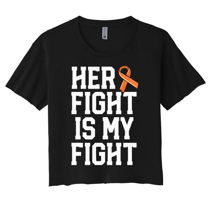 Her Fight Is My Fight Leukemia Cancer Husband Women's Crop Top Tee