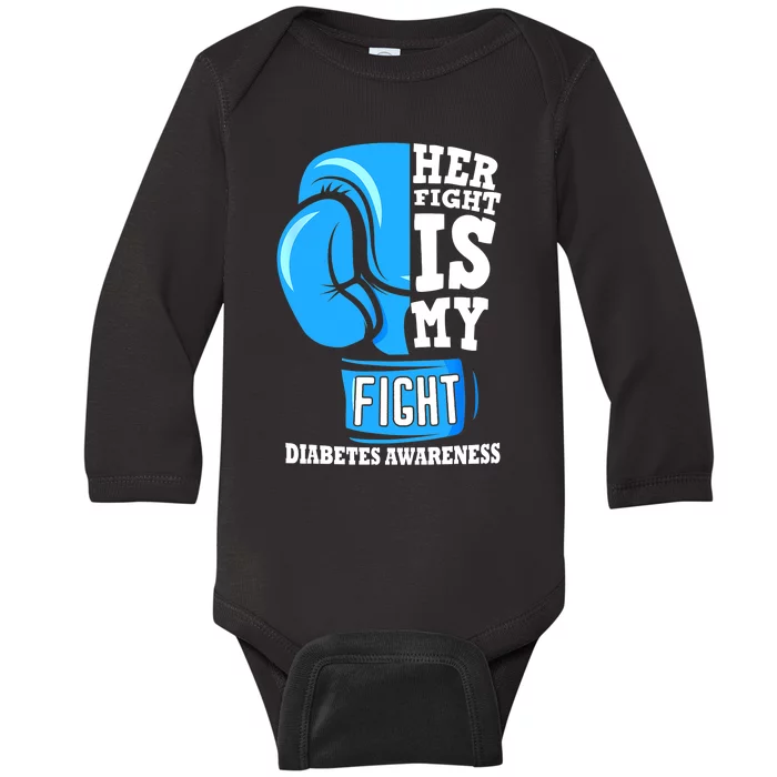 Her Fight Is My Fight Diabetes Awareness Type 1 T1D Baby Long Sleeve Bodysuit