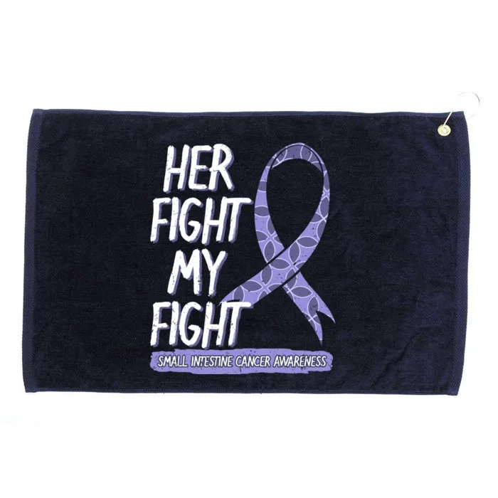 Her Fight Is My Fight Small Intestine Cancer Awareness Gift Grommeted Golf Towel