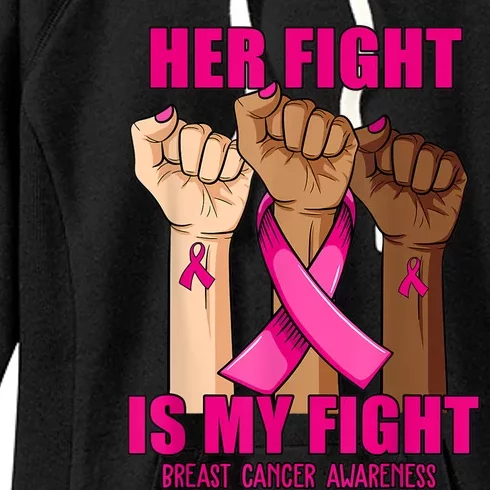 Her Fight Is My Fight Breast Cancer Women's Fleece Hoodie