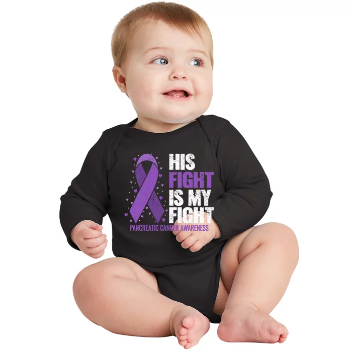 His Fight is my Fight Pancreatic Cancer Awareness Baby Long Sleeve Bodysuit