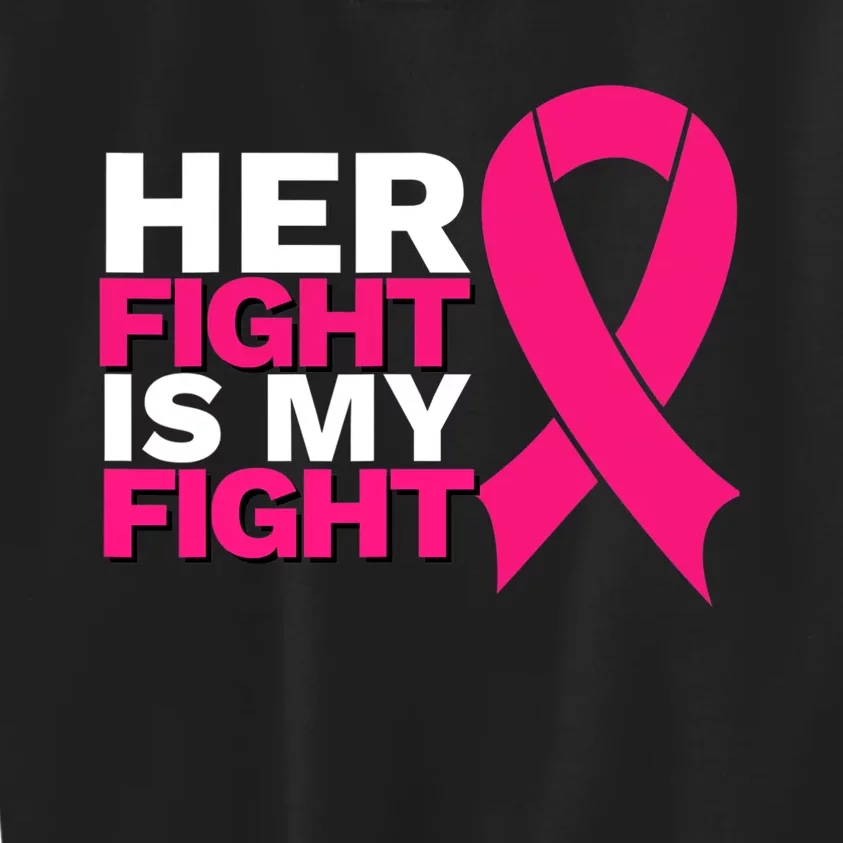 Her Fight Is My Fight Breast Cancer Awareness Family Support Kids Sweatshirt