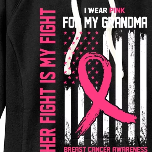 Her Fight Is My Fight I Wear Pink For My Grandma Gift Women's Fleece Hoodie