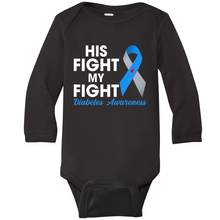 His Fight Is My Fight Type 1 TD1 Diabetes Awareness Month Baby Long Sleeve Bodysuit