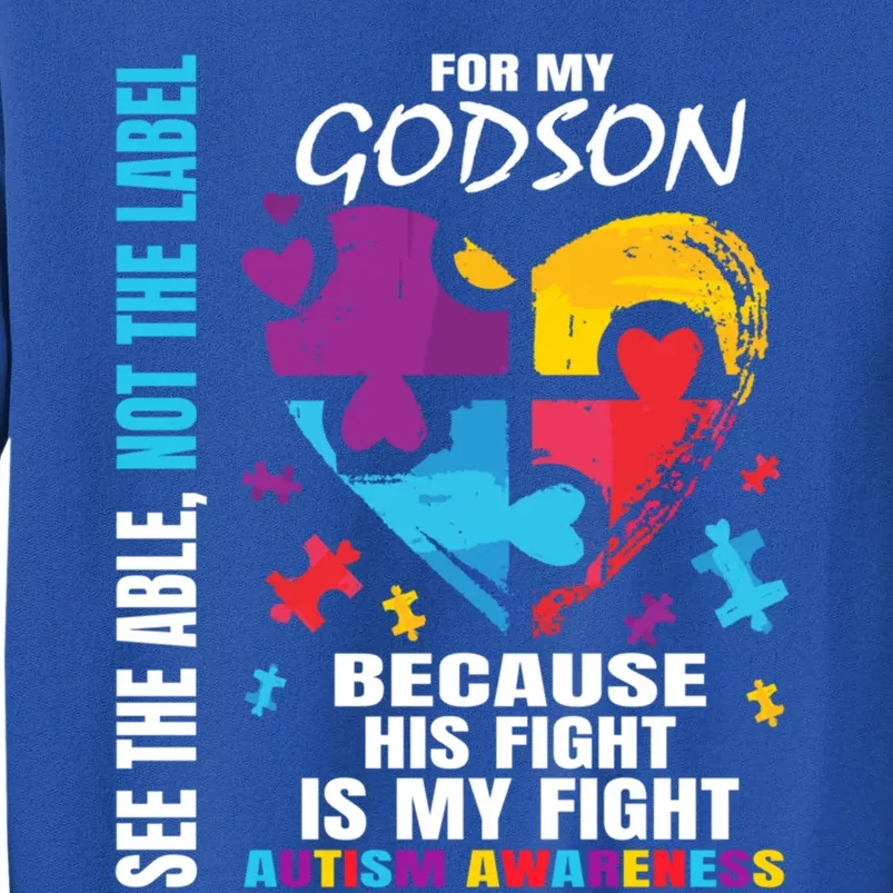 His Fight Is My Fight Blue Godson Autism Awareness Godmother Gift Tall Sweatshirt