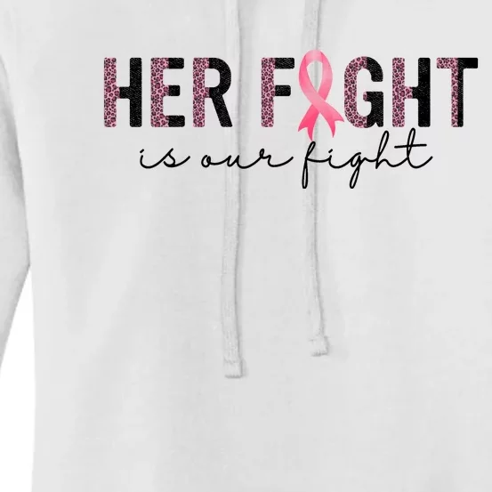 Her Fight Is Our Fight Breast Cancer Women's Pullover Hoodie