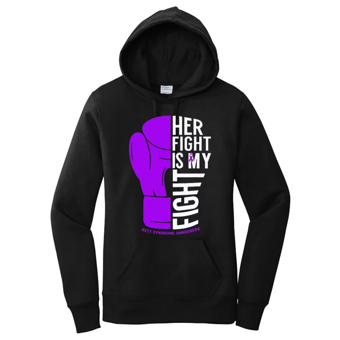 Her Fight Is My Fight Rett Syndrome Awareness Women's Pullover Hoodie