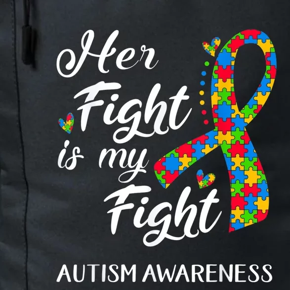 Her Fight Is My Fight Autism Awareness Month Plus Size Shirts Daily Commute Backpack