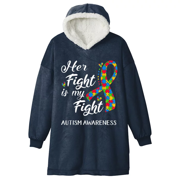 Her Fight Is My Fight Autism Awareness Month Plus Size Shirts Hooded Wearable Blanket