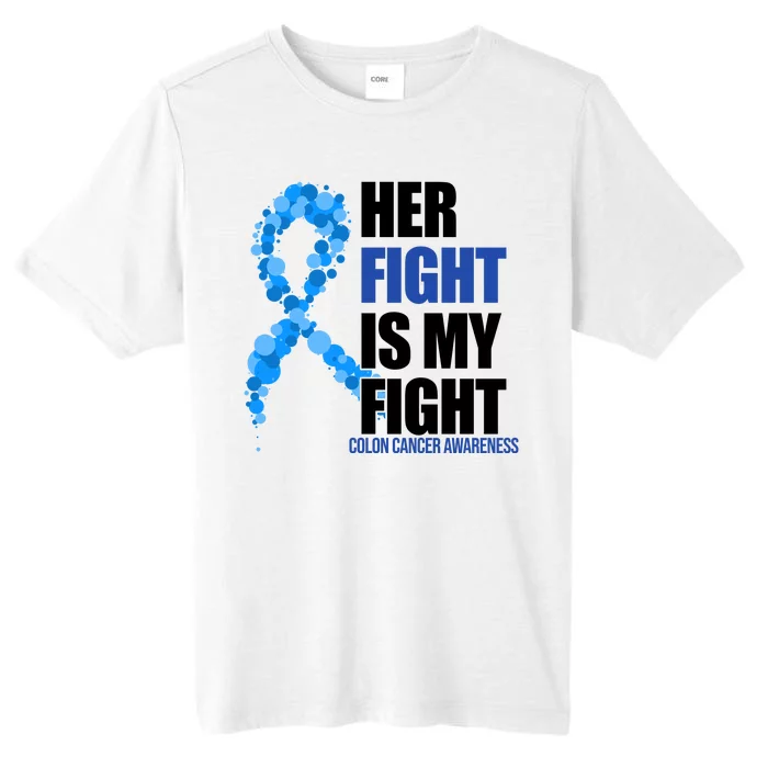 Her Fight Is My Fight Colon Cancer Awareness Ribbon ChromaSoft Performance T-Shirt