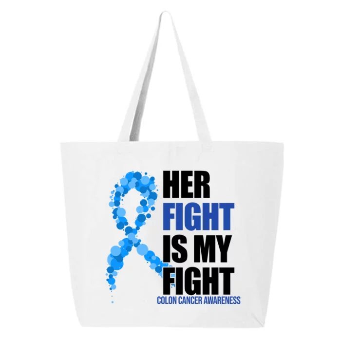 Her Fight Is My Fight Colon Cancer Awareness Ribbon 25L Jumbo Tote