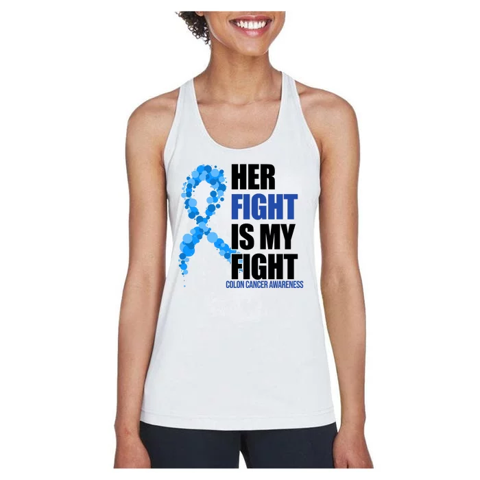 Her Fight Is My Fight Colon Cancer Awareness Ribbon Women's Racerback Tank