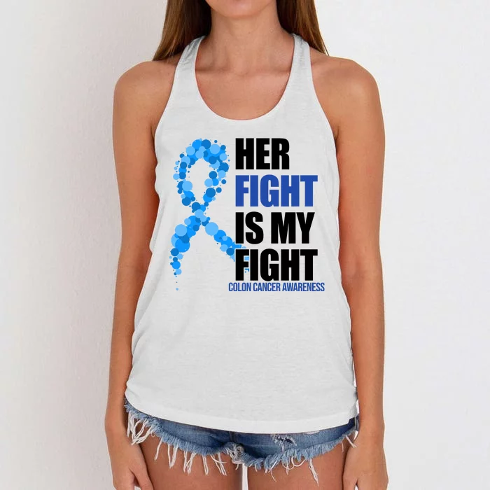 Her Fight Is My Fight Colon Cancer Awareness Ribbon Women's Knotted Racerback Tank