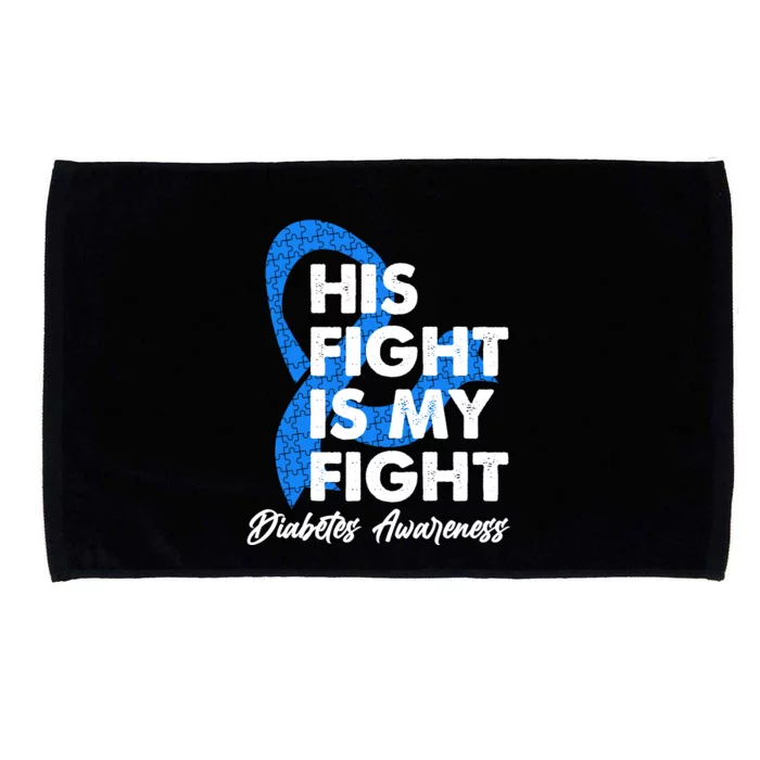 His Fight Is My Fight Diabetes Awareness Microfiber Hand Towel