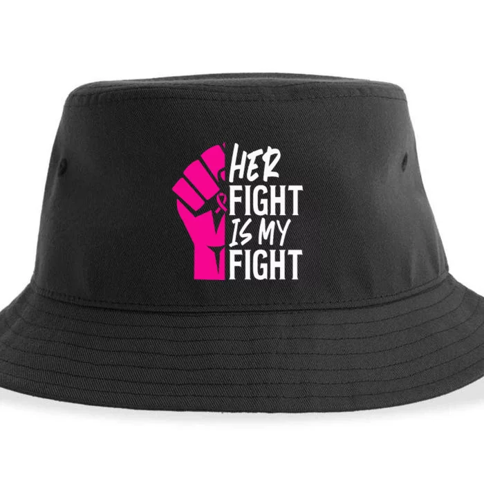 Her Fight Is My Fight Breast Cancer Awareness Family Support Sustainable Bucket Hat