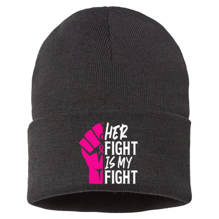 Her Fight Is My Fight Breast Cancer Awareness Family Support Sustainable Knit Beanie