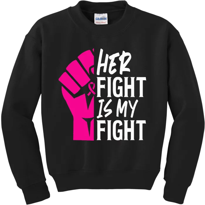 Her Fight Is My Fight Breast Cancer Awareness Family Support Kids Sweatshirt